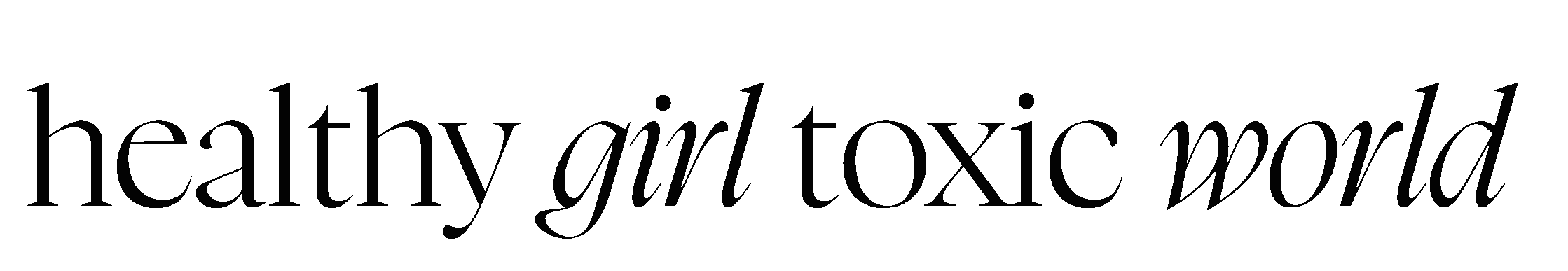 Healthy Girl Toxic World